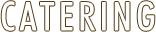 Catering