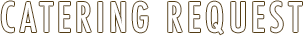 Catering